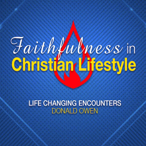 20210211 | Life Changing Encounter | Donald Owen