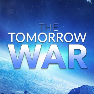 20210724 | The Tomorrow War | Pastor John Lomacang
