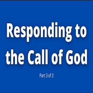 20211030 | Responding to the Call of God [part 3 of 3] | Shelley Quinn
