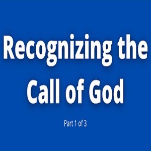 20211016 | Recognizing the Call of God [part 1 of 3] | Shelley Quinn