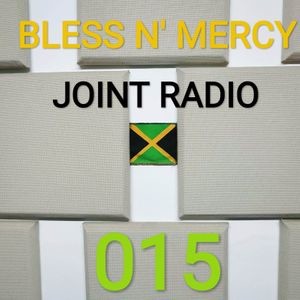 Bless N' Mercy #15 - Special show for Joint Radio Reggae