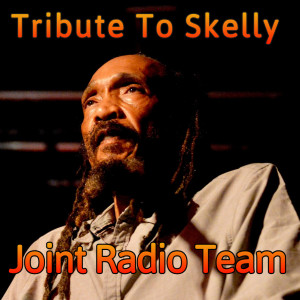 Joint Radio mix #177 - Joint Radio Team - a Tribute to Cecil Skelly Spence Israel Vibration