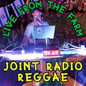 Joint Radio mix 195 Joint Radio Team Live reggae show from the agricultural farm