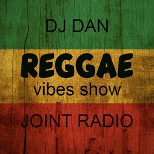 Joint Radio mix #92 - DJ DAN Reggae vibes show