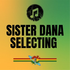 Joint Radio Reggae mix #86 - Sister Dana selecting 16