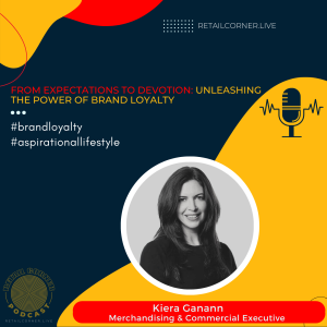 From expectations to devotion: Unleashing the power of brand loyalty - Kiera Ganann