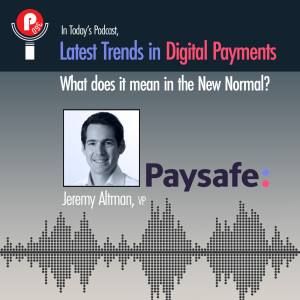 Latest Trends in Digital Payments: What does it mean in the New Normal?