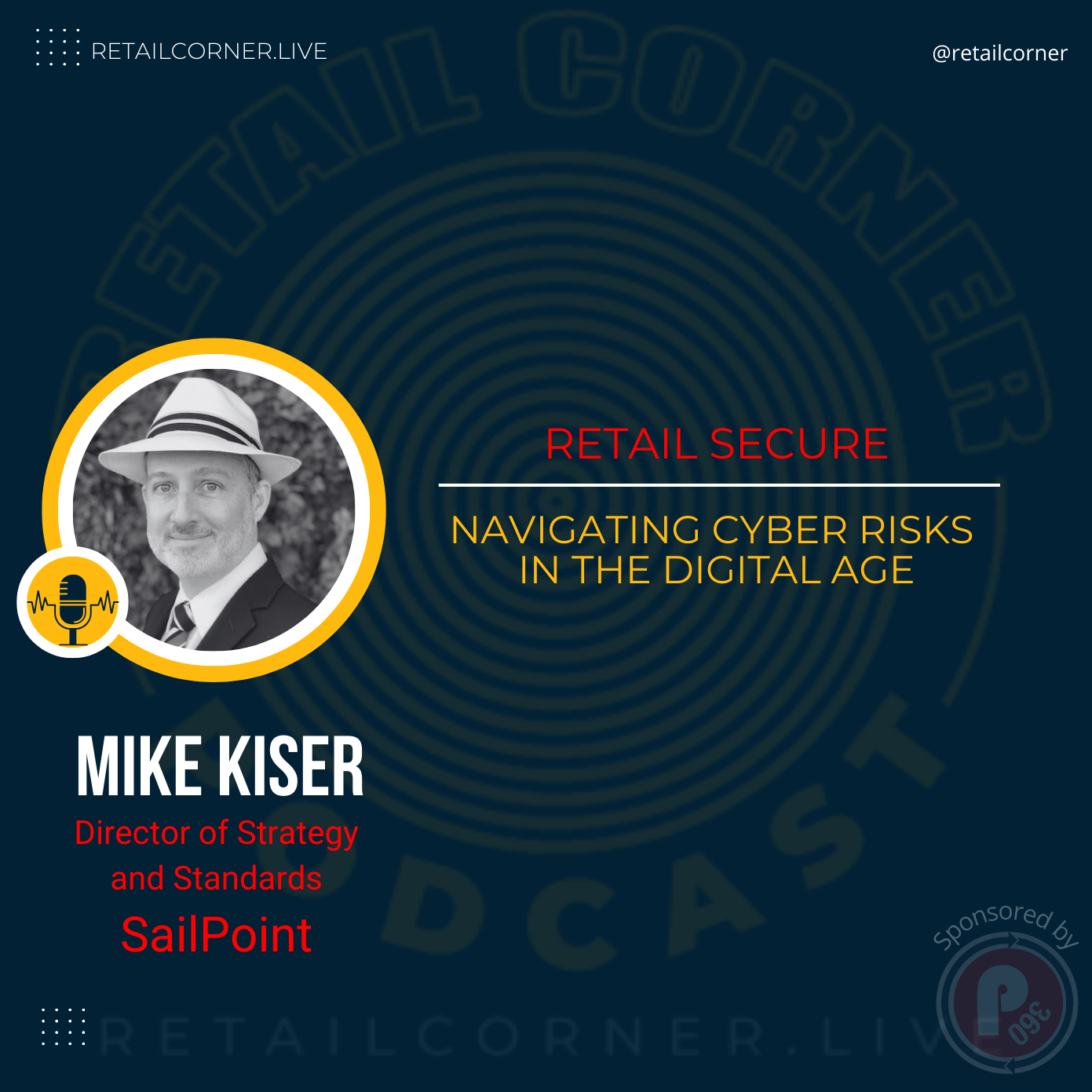 Retail Secure: Navigating Cyber Risks in the Digital Age. -Mike Kiser