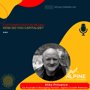 Customer Data in Retail: How do you capitalize? - Mike Provance