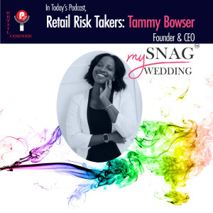 Retail Risk Takers: Tammy Bowser, Founder, SNAG my WEDDING