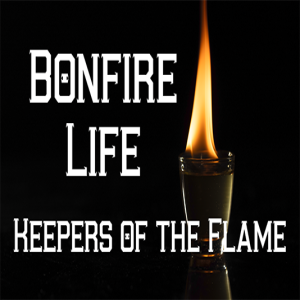 Keepers of the Flame: Bonfire Life