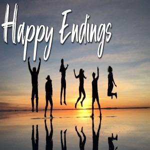Happy Endings; Glory of Hope - Hope of Glory