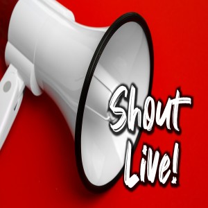 Shout Live!