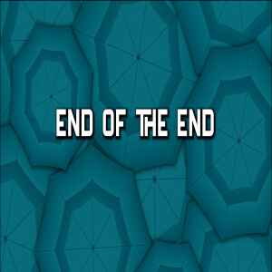 End of the End