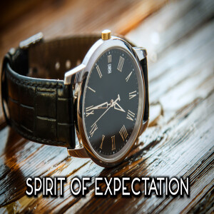Spirit of Expectation