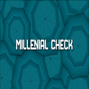 Millenial Check