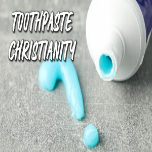 Toothpaste Christianity