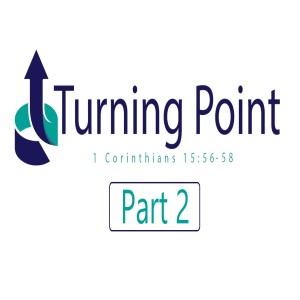 Turning Point Part 2