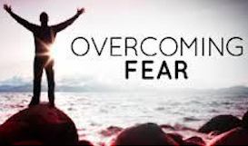 Overcoming Fear
