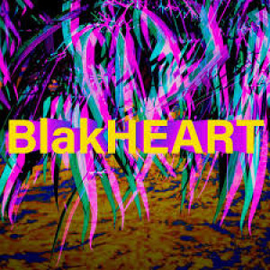 BlakHEART