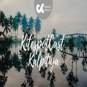 Outbound Kitetravel - Kalpitiya KitesurfspotCast