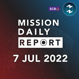 2 รมว.อังกฤษลาออก ไม่พอใจ ’บอริส จอห์นสัน’ | Mission Daily Report 7 กรกฏาคม 2022