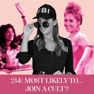 Who’s Most Likely To… Join a Cult? | Ep 214