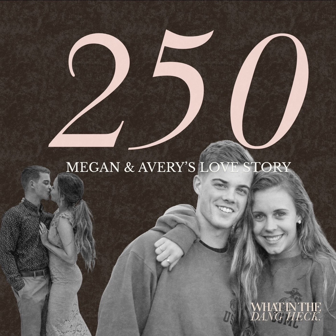 Megan & Avery’s Love Story | Ep 250