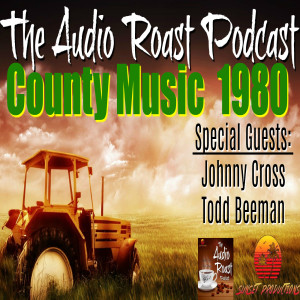 Ep. #6  - Country Music 1980