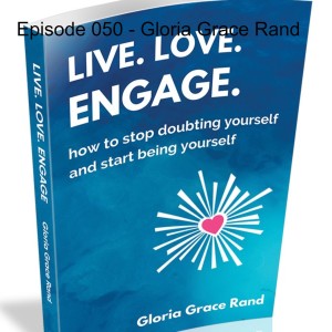 Episode 050 - Gloria Grace Rand