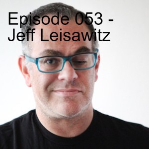 Episode 053 - Jeff Leisawitz