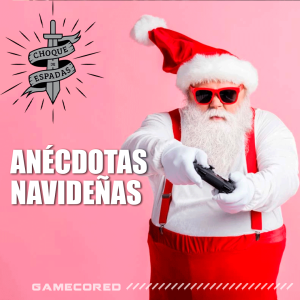 Anécdotas navideñas - Choque de Espadas