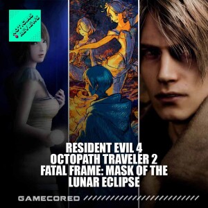 Resident Evil 4 Remake, Octopath Traveler 2 , Fatal Frame - Noticias y reviews