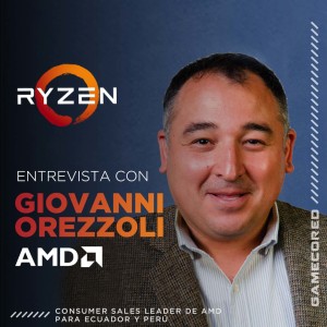 Entrevista con Giovanni Orezzoli, Consumer Sales Leader de AMD para Ecuador y Perú.