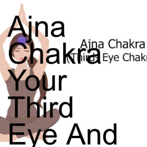 Ajna Chakra Your Third Eye And The Center Point Of Consciousness