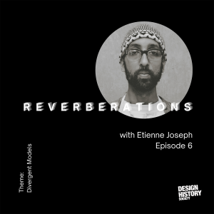 Reverberations by Zara Arshad: S01E06: Divergent Models: Etienne Joseph