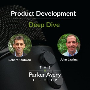 Product Development Deep Dive