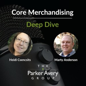 Core Merchandising Deep Dive