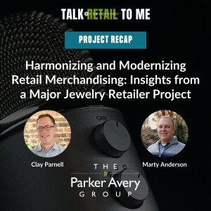 Harmonizing and Modernizing Retail Merchandising: Insights from a Major Jewelry Retailer Project