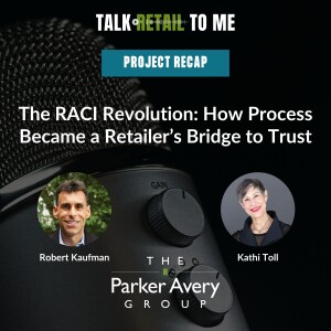 The RACI Revolution: How Process Became a Retailer’s Bridge to Trust