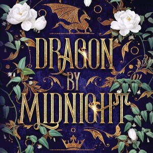 Dragon by Midnight, ¿y sí Cenicienta se vuelve un dragón a media noche?