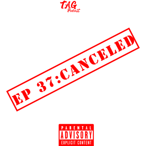 EP 37: Canceled