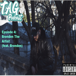 EP 4: Brenden The Artist (feat. Brenden)