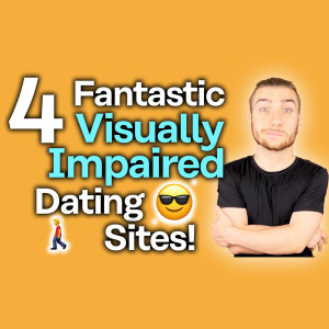 Best Dating Sites for Blind People [Get Dating!]