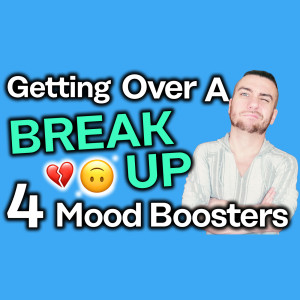 How to Get Over a Break-Up [Find Relief!]