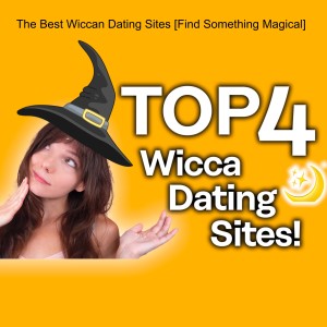 The Best Wiccan Dating Sites [Find Something Magical]