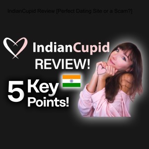 IndianCupid Review [Perfect Dating Site or a Scam?]