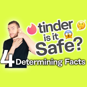 Is Tinder Safe to use? [Safety Tips & Features]