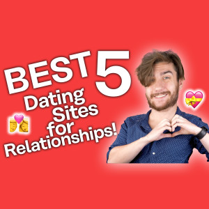 Best Dating Apps for Relationships [Get serious]