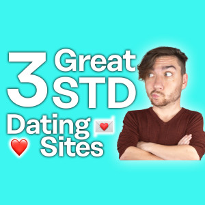 3 Worthy STD Dating Sites [Date Safely!]